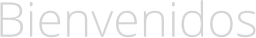 Bienvenidos
