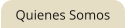 Quienes Somos
