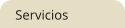 Servicios